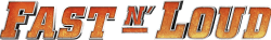 Fast N' Loud